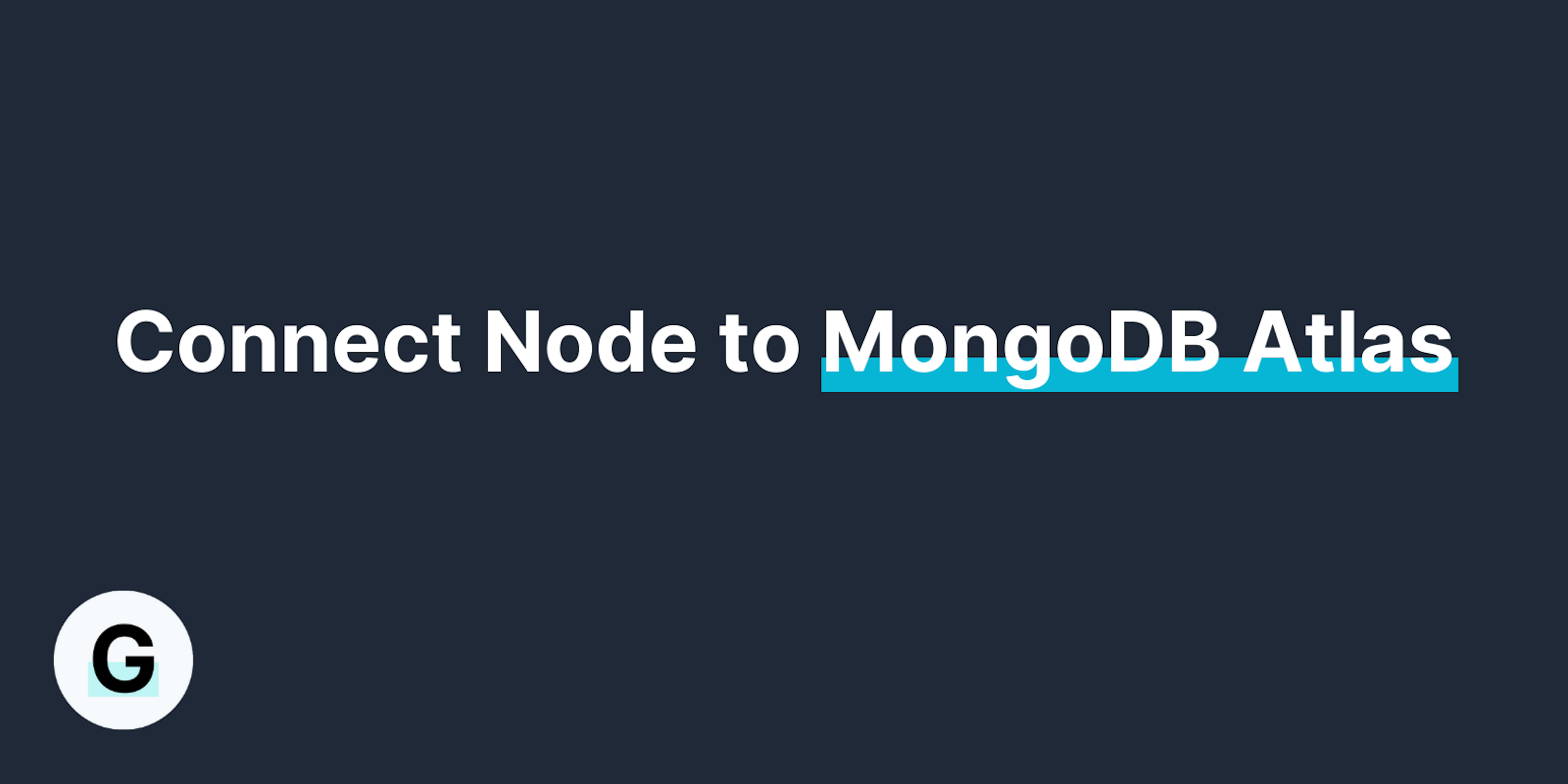 How to Connect a Node App to MongoDB Atlas